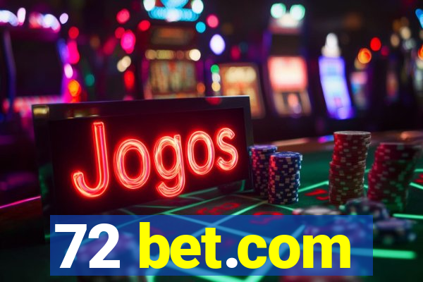 72 bet.com